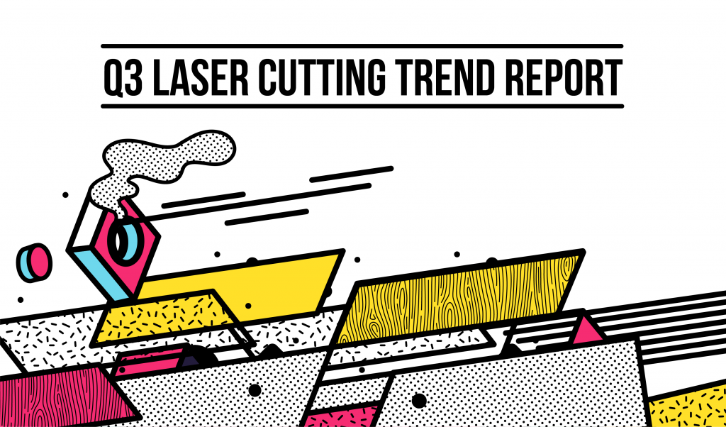 Online Laser Cutting Trends Q3 2018 - 1