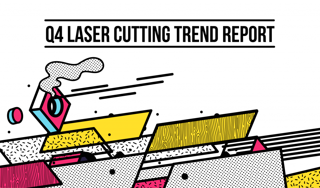 Online Laser Cutting Trends Q4 2018 - 1
